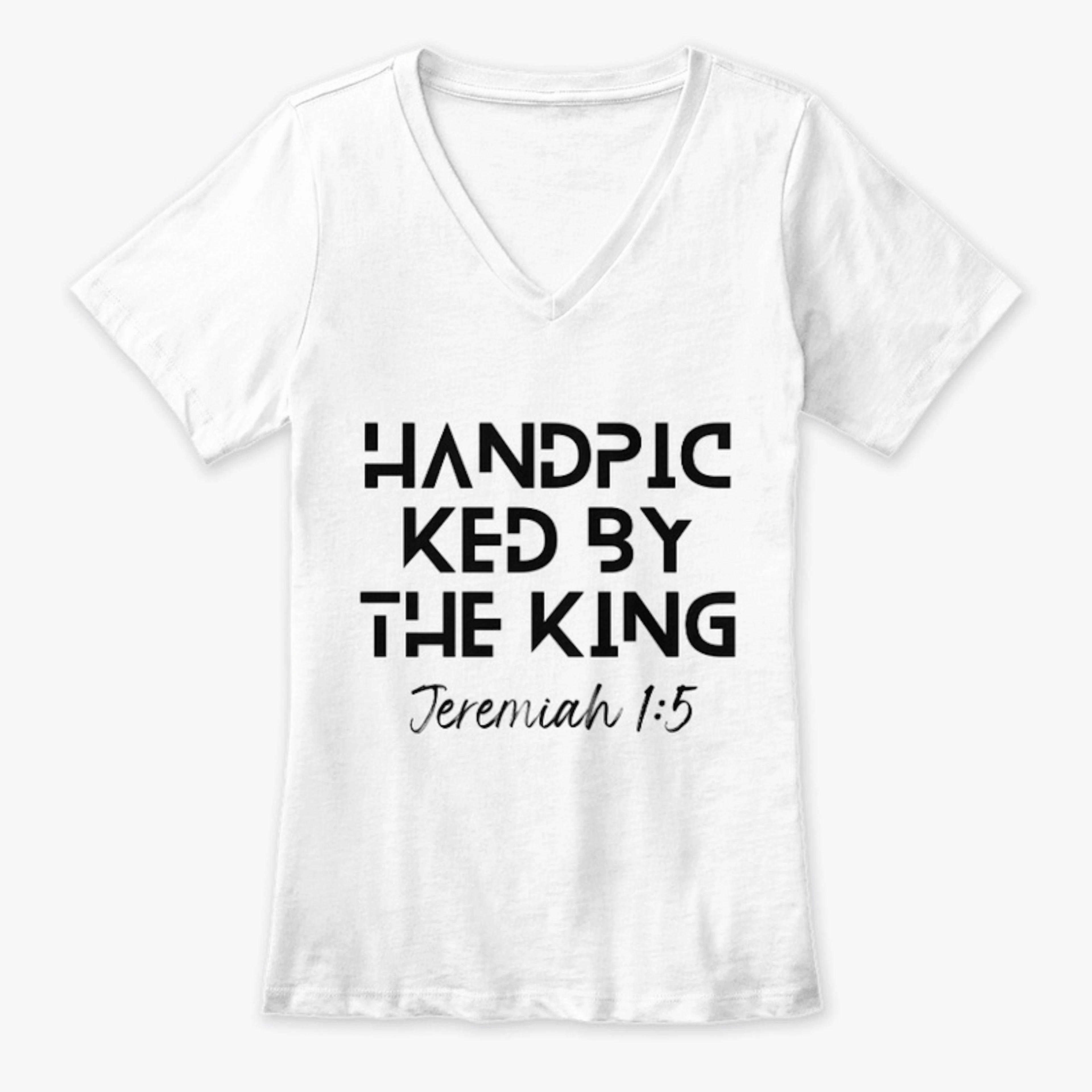 Handpicked by the king
